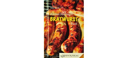 Kleines Thüringer Bratwurstbuch